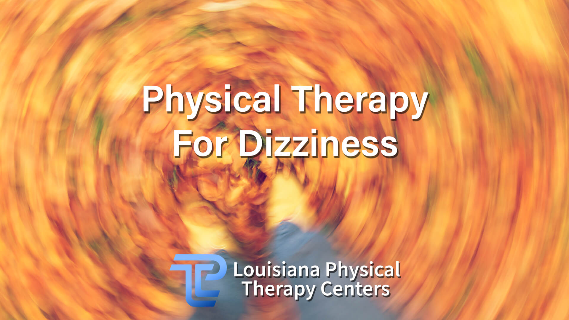 Physical Therapy For Dizziness