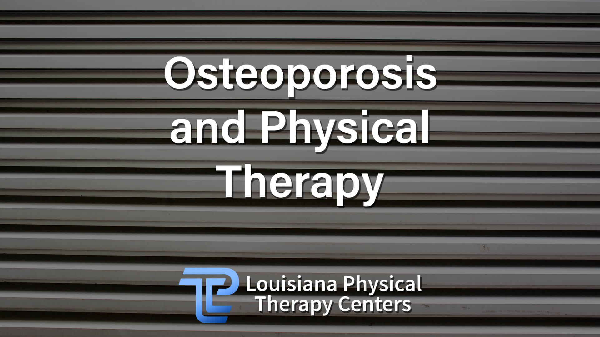 osteoporosis and physical therapy
