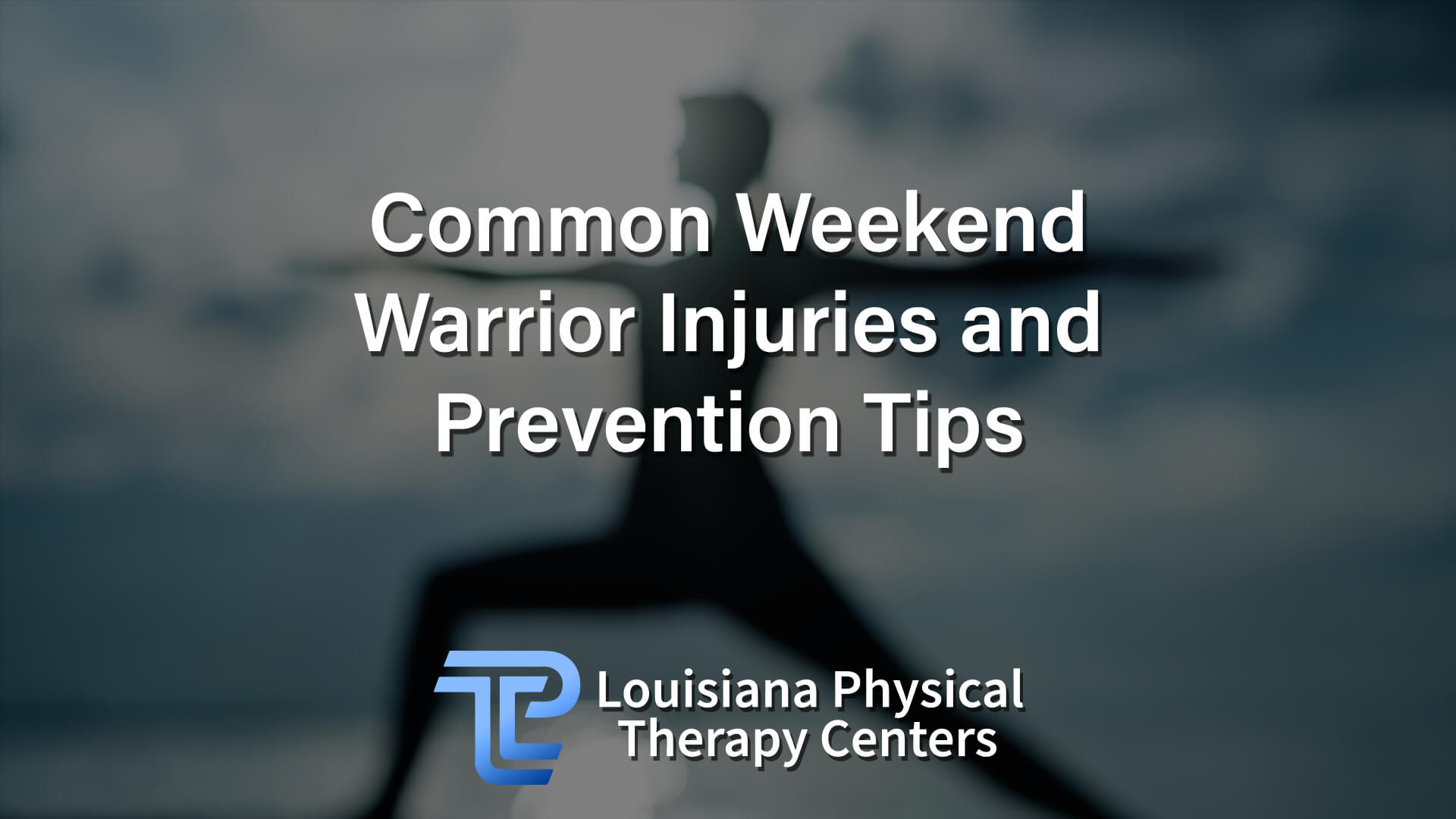 Common Weekend Warrior Injuries and Prevention Tips
