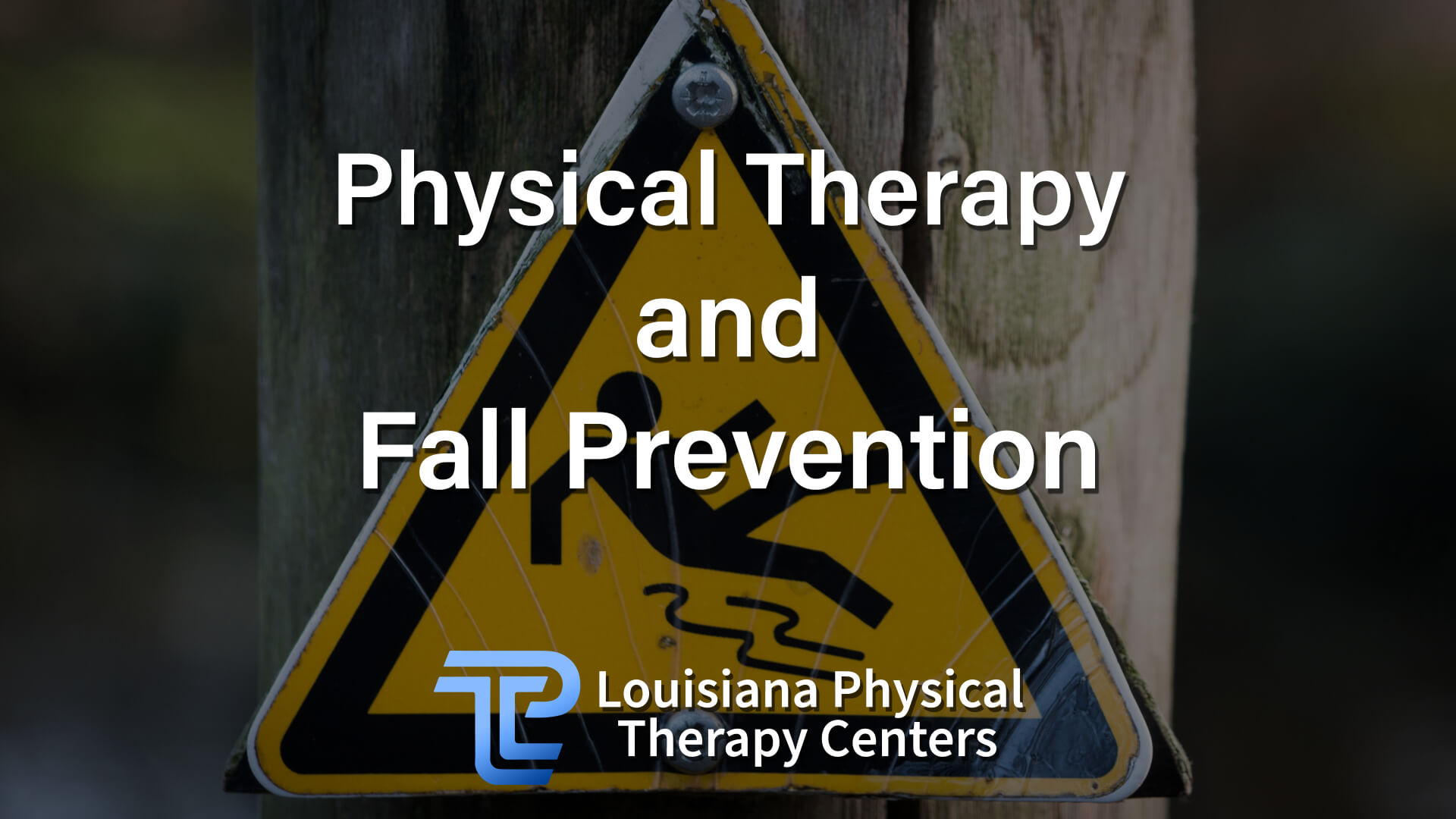 Physical Therapy and Fall Prevention