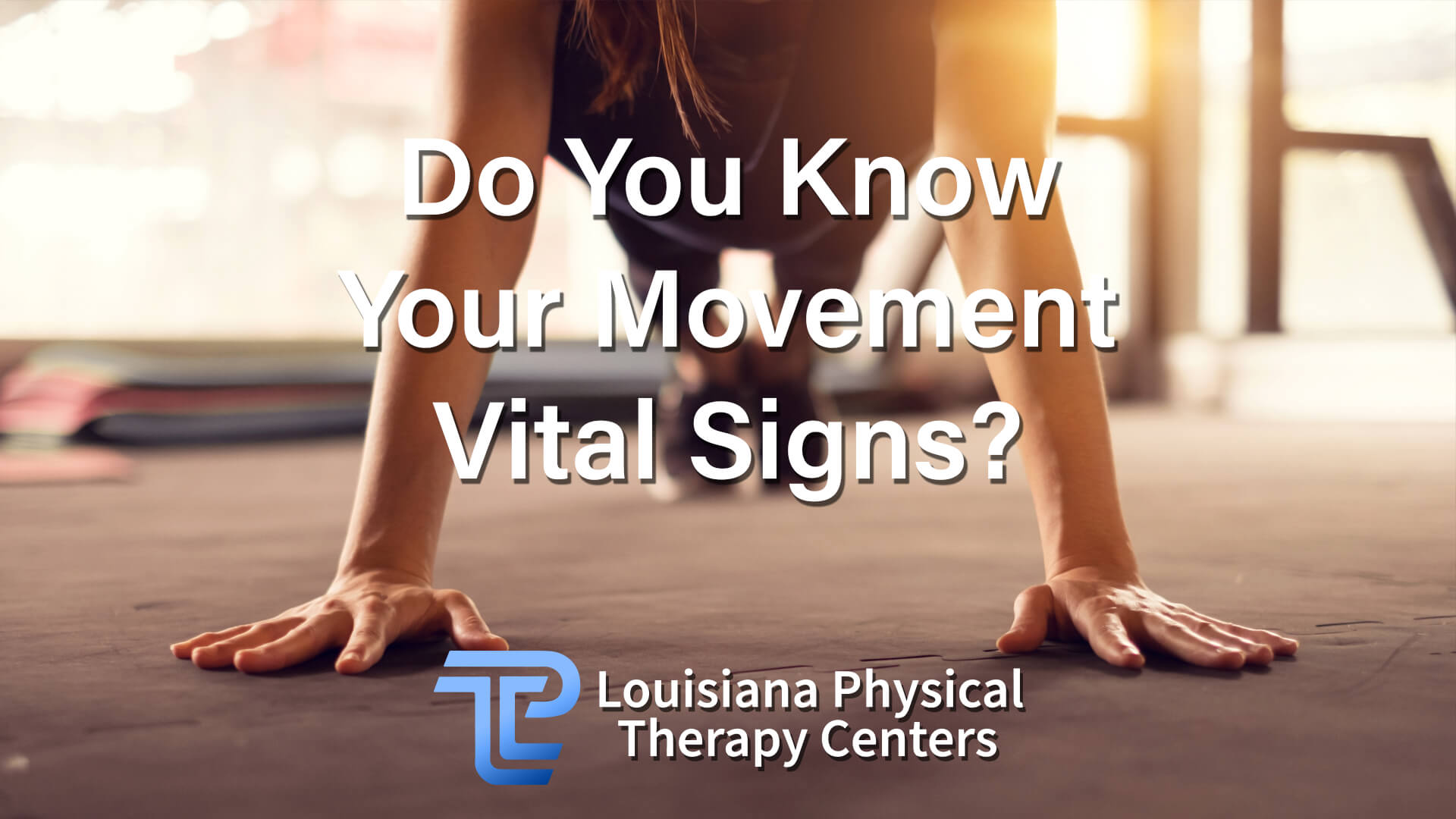 Do You Know Your Movement Vital Signs?