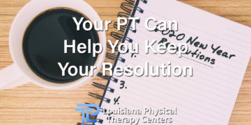 Your Physical Therapist Can Help You Keep Your Resolution